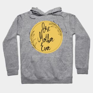 Best mother ever Hoodie